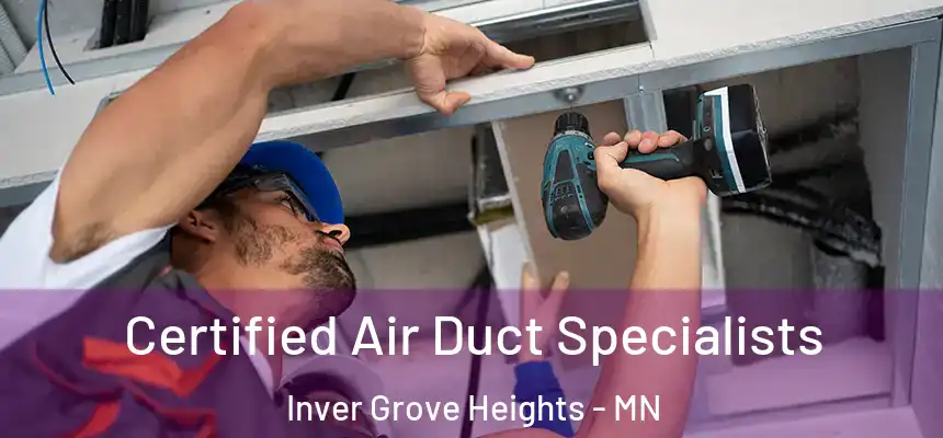  Certified Air Duct Specialists Inver Grove Heights - MN